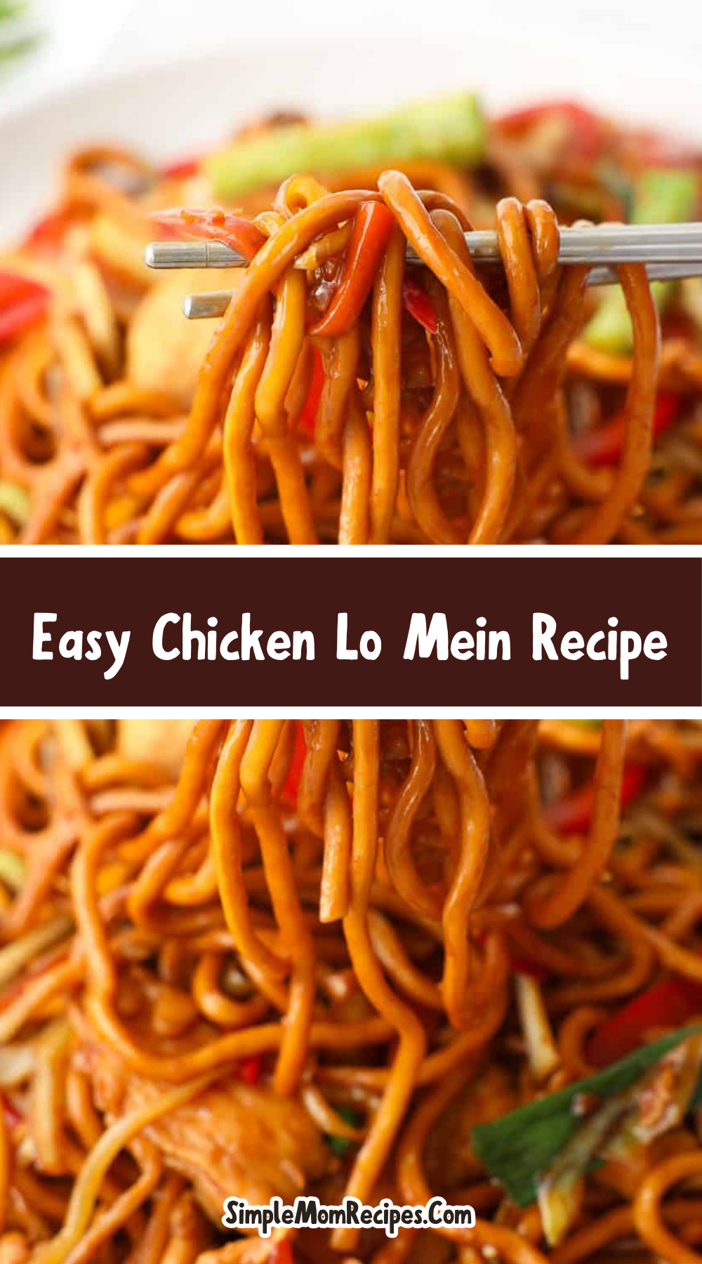 How to make Easy Chicken Lo Mein Recipe