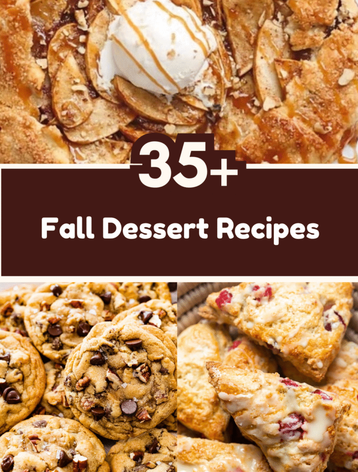 35+ Fall dessert Recipes