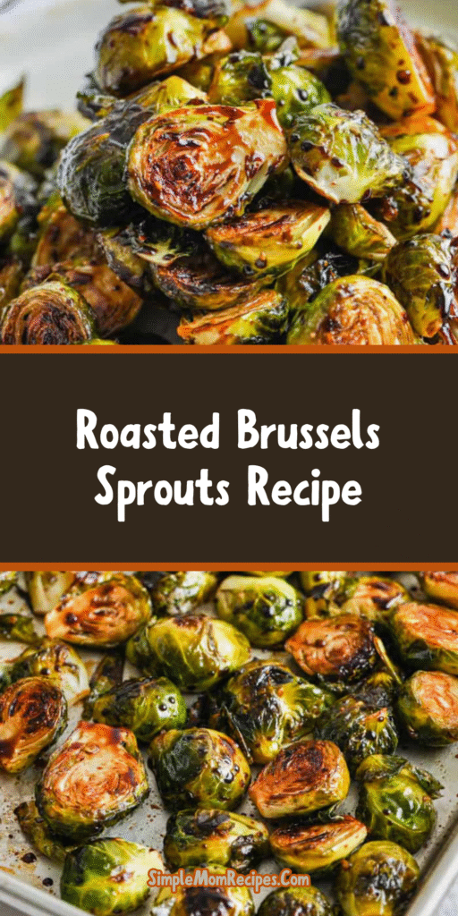 How to make Roasted Brussels Sprouts Recipe