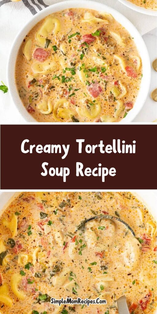 How to make Creamy Tortellini Soup Recipe