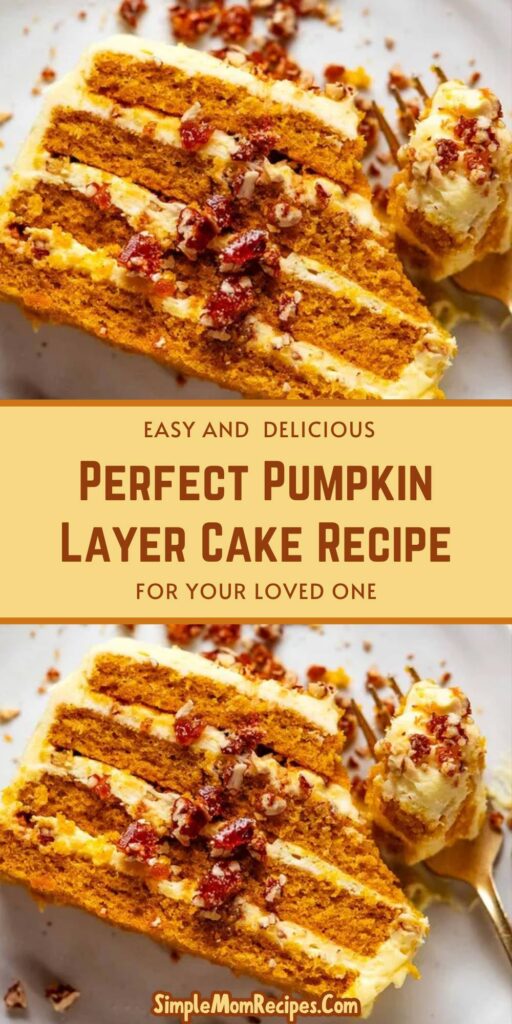Perfect Pumpkin Layer Cake Recipe
