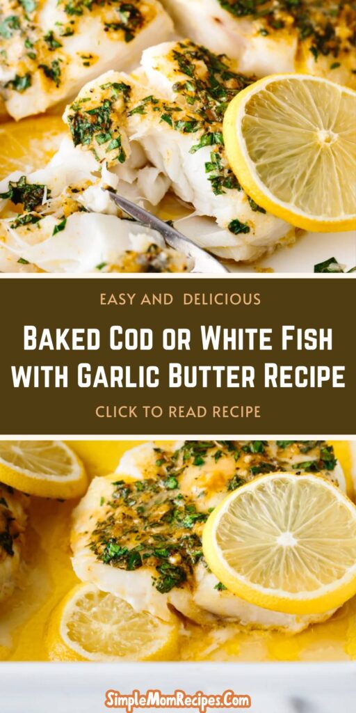 hOW TO MAKE Baked Cod or White Fish with Garlic Butter Recipe