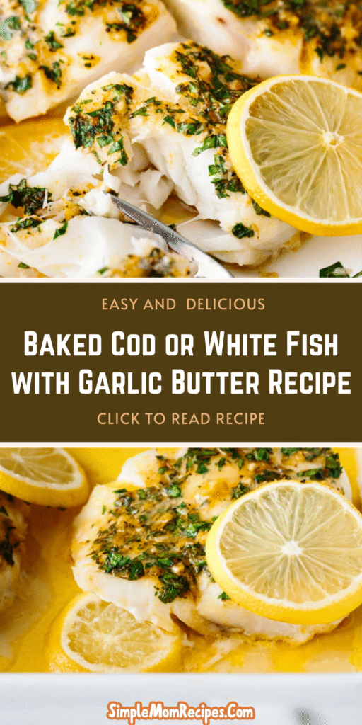 hOW TO MAKE Baked Cod or White Fish with Garlic Butter Recipe