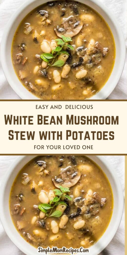 White Bean Mushroom Stew with Potatoes Recipe