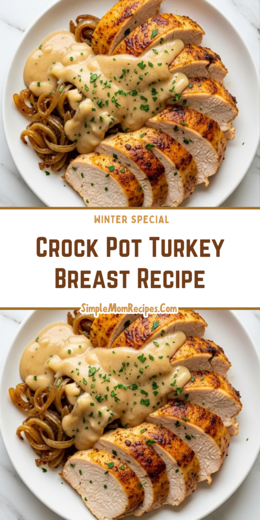 Crock Pot Turkey Breast Recipe