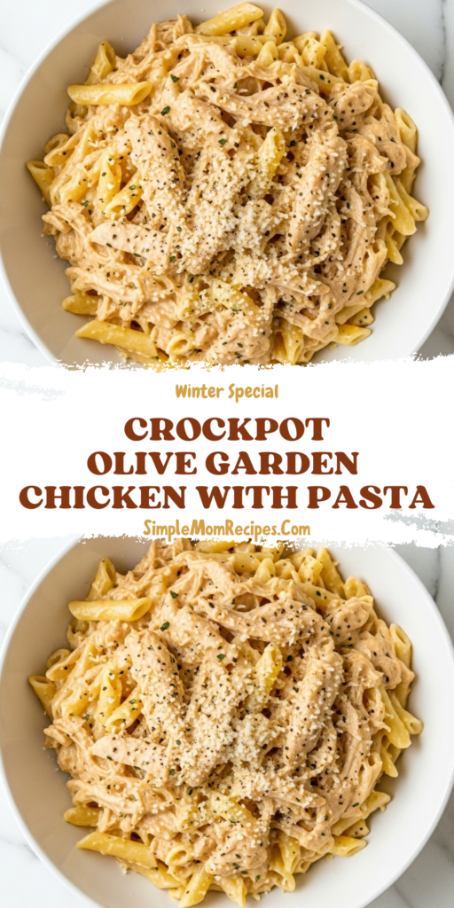 Crockpot Olive Garden Chicken with Pasta Recipe