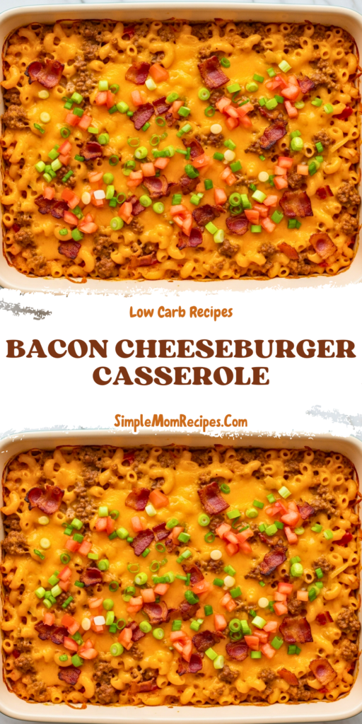 Bacon Cheeseburger Casserole Recipe