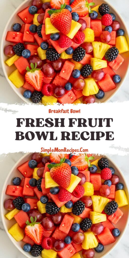 Fresh Fruit Bowl Recipe
