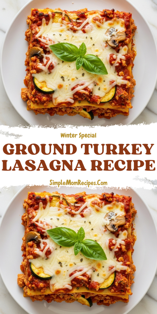 Ground Turkey Lasagna Recipe