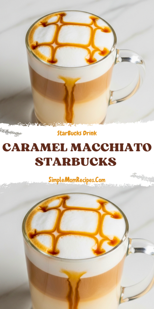 Caramel Macchiato Starbucks Recipe