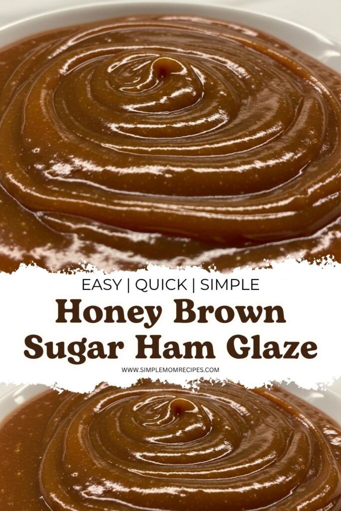 Honey Brown Sugar Ham Glaze Recipe