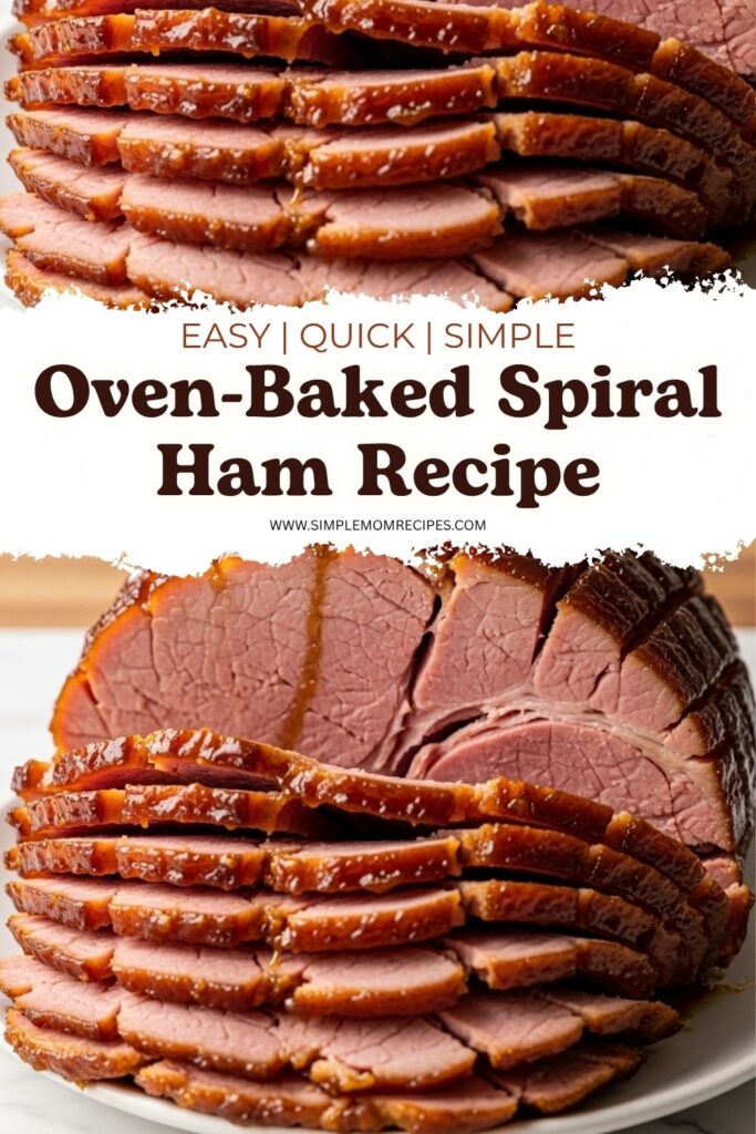 Oven-Baked Spiral Ham Recipe
