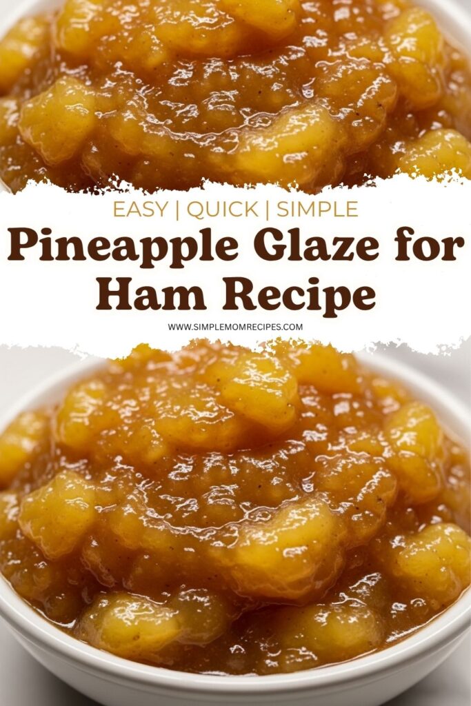 Pineapple Glaze for Ham Recipe