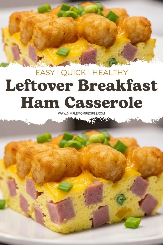Leftover Breakfast Ham Casserole Recipe