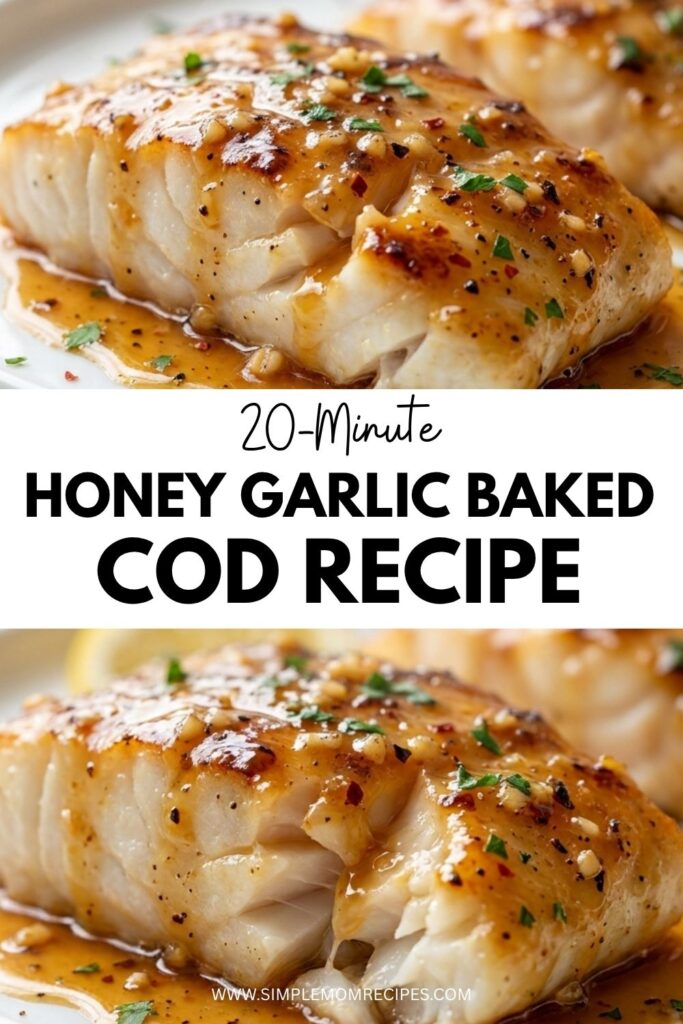 20-Minute Honey Garlic Baked Cod Recipe