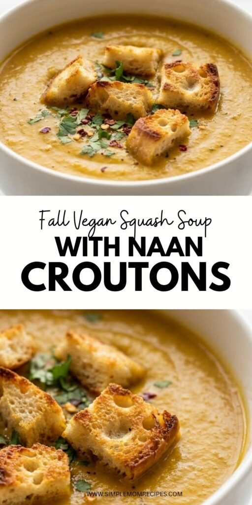 Vegan Squash Soup with Naan Croutons Recipe